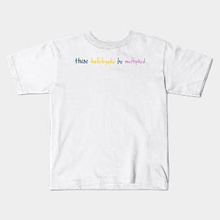 These Hallelujahs be Multiplied Kids T-Shirt